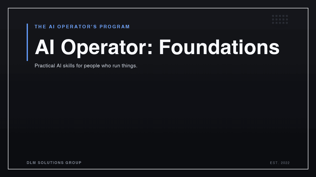 The AI Operator's Program — Tier 1: Foundations