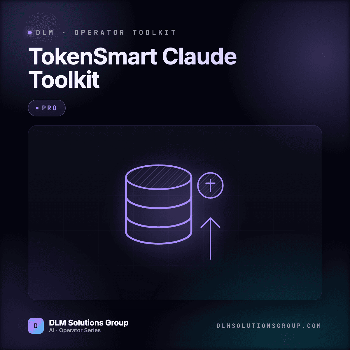 DLM TokenSmart Claude Toolkit — Pro