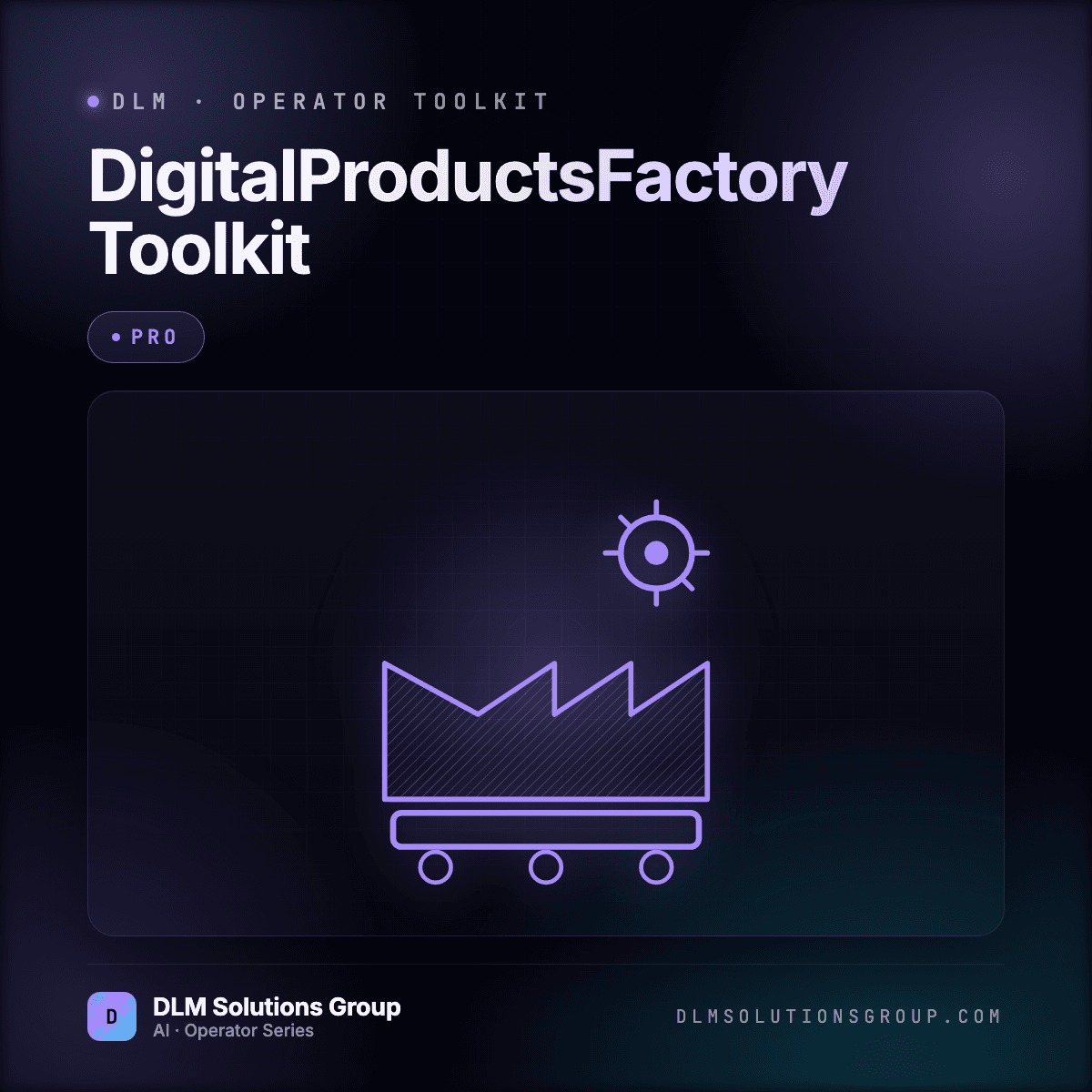 DLM DigitalProductsFactory Toolkit — Pro
