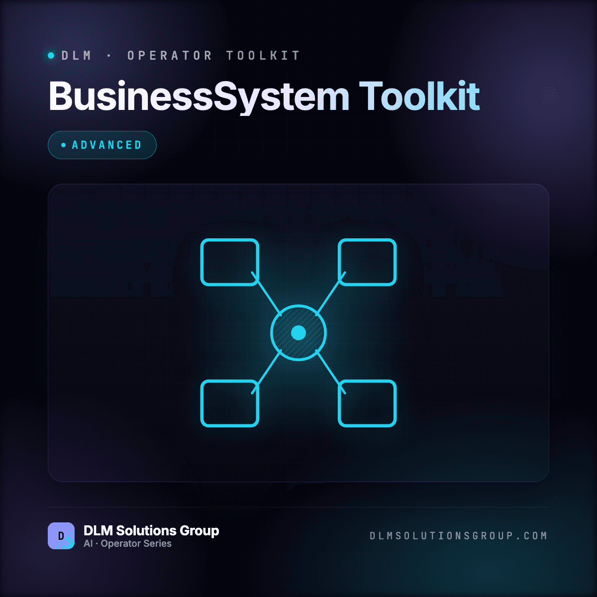 DLM BusinessSystem Toolkit — Advanced