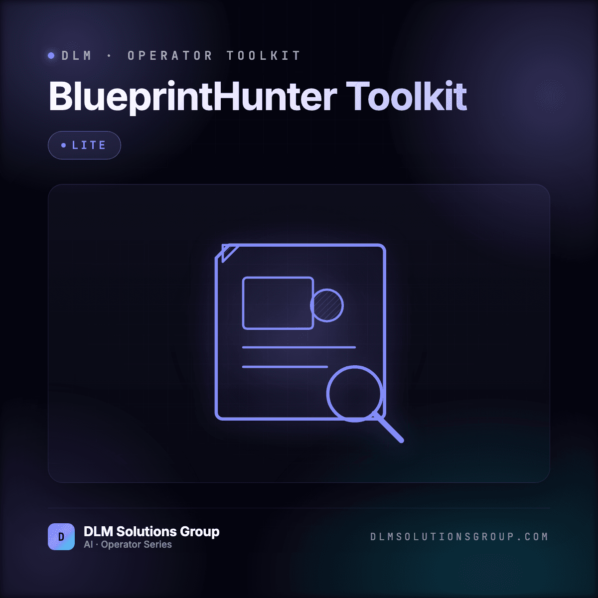 DLM BlueprintHunter Toolkit — Lite
