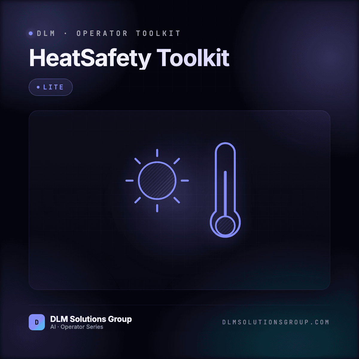 DLM HeatSafety Toolkit — Lite