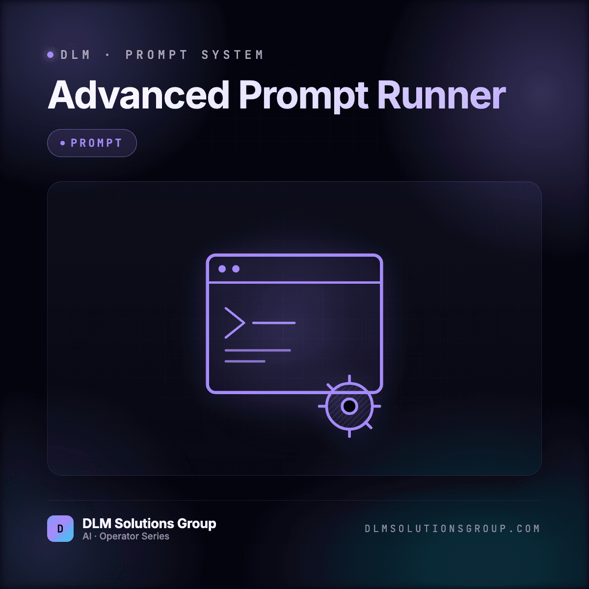 DLM Advanced Prompt Runner