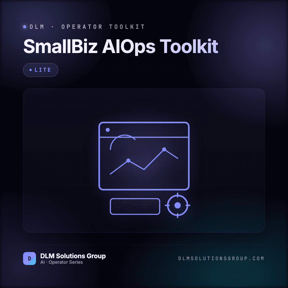 DLM SmallBiz AIOps Toolkit — Lite